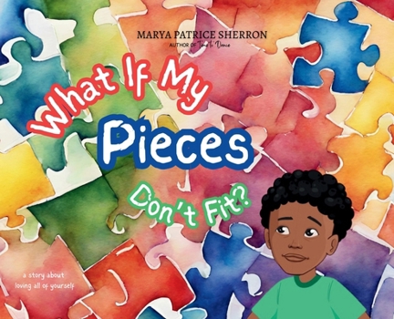 Hardcover What If My Pieces Don't Fit Book