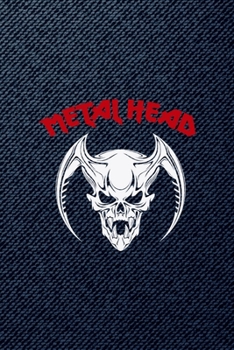 Metal Head: All Purpose 6x9 Blank Lined Notebook Journal Way Better Than A Card Trendy Unique Gift Denim Heavy Metal
