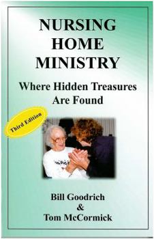 Paperback Nursing Home Ministry, Where Hidden Treasures Are Found Book