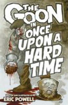 Paperback The Goon, Volume 15: Once Upon a Hard Time Book