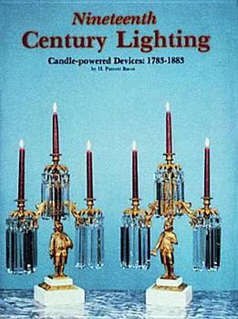 Hardcover Nineteenth Century Lighting: Candle-Powered Devices, 1783-1883 Book