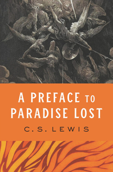 A Preface to Paradise Lost: Being the Ballard Matthews Lectures Delivered at University College, North Wales, 1941