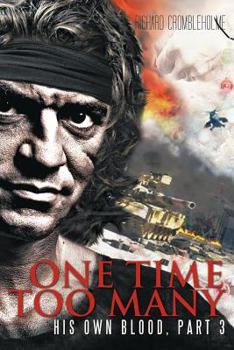 Paperback One Time Too Many: His Own Blood, Part 3 Book