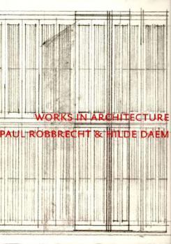 Hardcover Paul Robbrecht: Works In Architecture Book