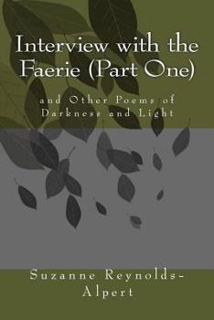 Paperback Interview with the Faerie (Part One): and Other Poems of Darkness and Light Book