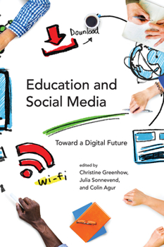 Paperback Education and Social Media: Toward a Digital Future Book