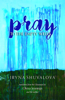 Paperback Pray to the Empty Wells Book