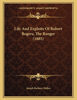 Paperback Life And Exploits Of Robert Rogers, The Ranger (1885) Book