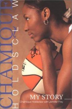 Mass Market Paperback Chamique Holdsclaw: My Story Book