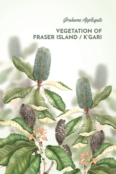 Paperback Vegetation of Fraser Island / K'gari Book