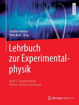 Paperback Lehrbuch Zur Experimentalphysik Band 5: Quantenphysik: Wellen, Teilchen Und Atome [German] Book