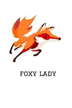 Paperback Foxy Lady: Fox Notebook, 110 Pages, 6' X 9' Book