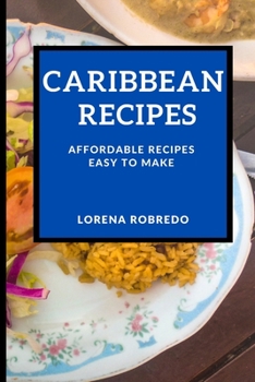 Paperback Caribbean Recipes: Affordable Recipes Easy to Make Book