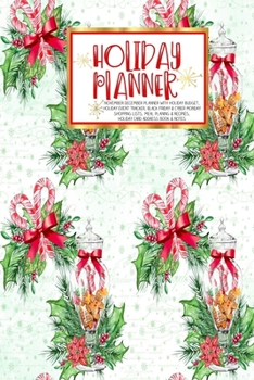 Paperback Holiday Planner: - Christmas - Thanksgiving - 2019 Calendar - Holiday Guide - Gift Budget - Black Friday - Cyber Monday - Receipt Keepe Book