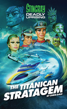 Hardcover Stingray: The Titanican Stratagem: Signed, Limited Edition Book