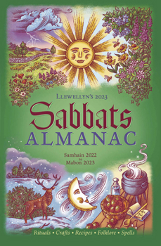 Paperback Llewellyn's 2023 Sabbats Almanac: Rituals Crafts Recipes Folklore Book