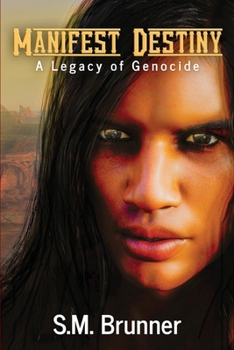 Paperback Manifest Destiny: A Legacy of Genocide Book