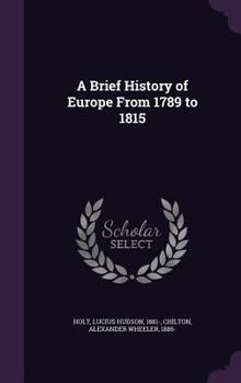 Hardcover A Brief History of Europe From 1789 to 1815 Book