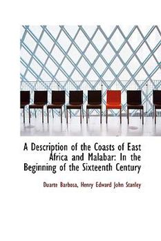 Paperback A Description of the Coasts of East Africa and Malabar in the Beginning of the Sixteenth Century Book