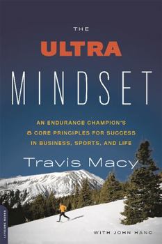 Paperback The Ultra Mindset: An Endurance Champion's 8 Core Principles for Success in Business, Sports, and Life Book