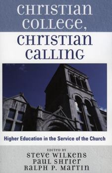 Paperback Christian College, Christian Calling Book