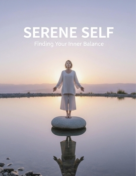 Paperback Serene Self: Finding Your Inner Balance Book