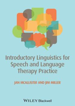 Paperback Introductory Linguistics for Speech and Language Therapy Practice Book
