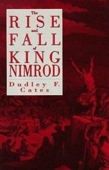 Paperback The Rise and Fall of King Nimrod Book