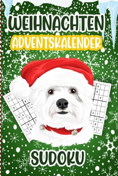 Weihnachten Adventskalender Sudoku: Countdown bis Weihnachten - Aktivitätsbuch - Sudoku Rätsel Alle Ebenen (Einfach & Mittel & Schwer & Lösungen inklu