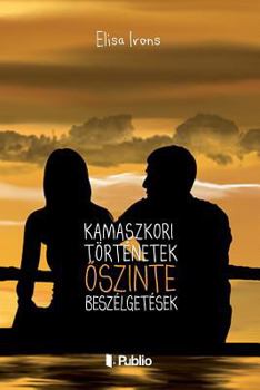 Paperback Kamaszkori Történetek, Öszinte Beszélgetések [Hungarian] Book