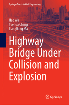 Hardcover Highway Bridge Under Collision and Explosion Book