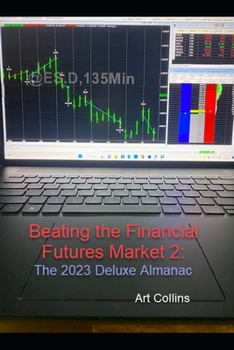 Paperback Beating the Finacial Futures Market: 2023 Deluxe Edition Almanac Book