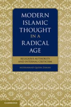 Paperback Modern Islamic Thought in a Radical Age: Religious Authority and Internal Criticism Book