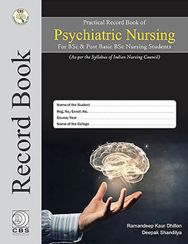 Paperback Practical Record Book of Psychiatric Nursing for BSC & Post Basic BSC Nursing Students Book