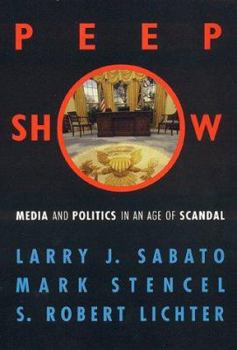 Hardcover Peepshow: Media and Politics in an Age of Scandal Book