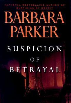 Suspicion of Betrayal - Book #4 of the Gail Connor and Anthony Quintana