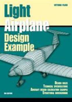 Paperback Light airplane design examples. Design rules technical specifications aircraft design calculation example structural dimensioning Book