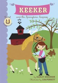 Keeker and the Springtime Surprise: Book 4 (Sneaky Pony Series) - Book #4 of the Sneaky Pony