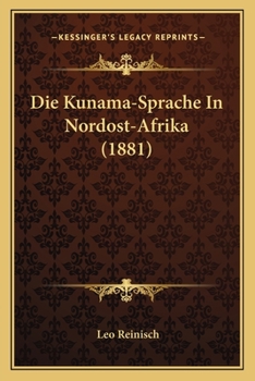 Paperback Die Kunama-Sprache In Nordost-Afrika (1881) [German] Book