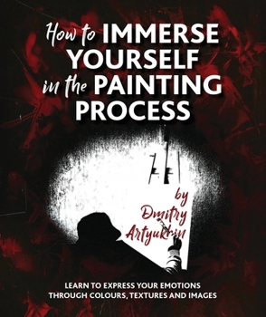 Paperback How to immerse yourself in the painting process Book