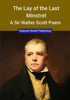 Paperback The Lay of the Last Minstrel, a Sir Walter Scott Poem Book