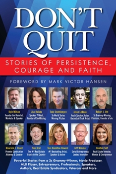 Paperback Don't Quit: Stories of Persistence, Courage and Faith Book