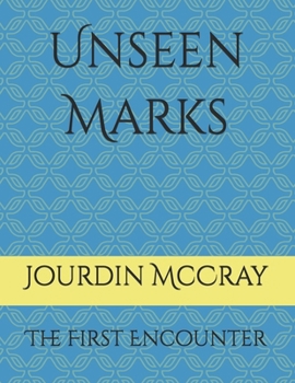 Unseen Marks: The First Encounter (The Noir Winter's Saga)
