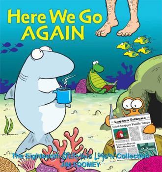 Paperback Here We Go Again: The Eighteenth Sherman's Lagoon Collection Volume 18 Book