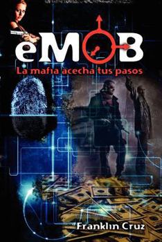 Paperback eMob: La mafia acecha tus pasos [Spanish] Book