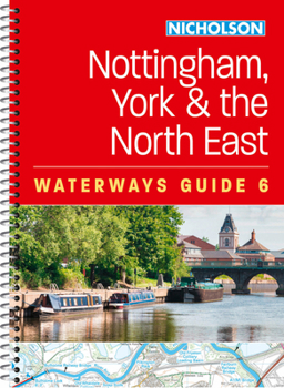 Nottingham York_nicholson W Sp: For Everyone with an Interest in Britain's Canals and Rivers