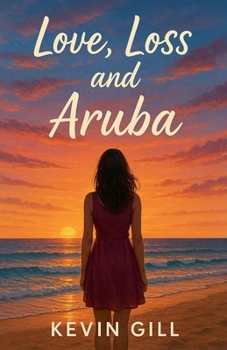 Paperback Love Loss and Aruba Book
