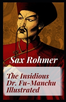 Paperback The Insidious Dr. Fu-Manchu Illustrated Book