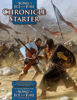 Paperback A Song of Ice and Fire Chronicle Starter: A Sourcebook for a Song of Ice and Fire Roleplaying Book