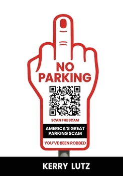 Paperback America's Great Parking Scam: You've Been Robbed Book